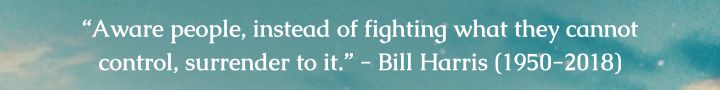 quote from Bill Harris